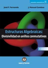 Estructuras algebraicas "Divisibilidad en anillos conmutativos"