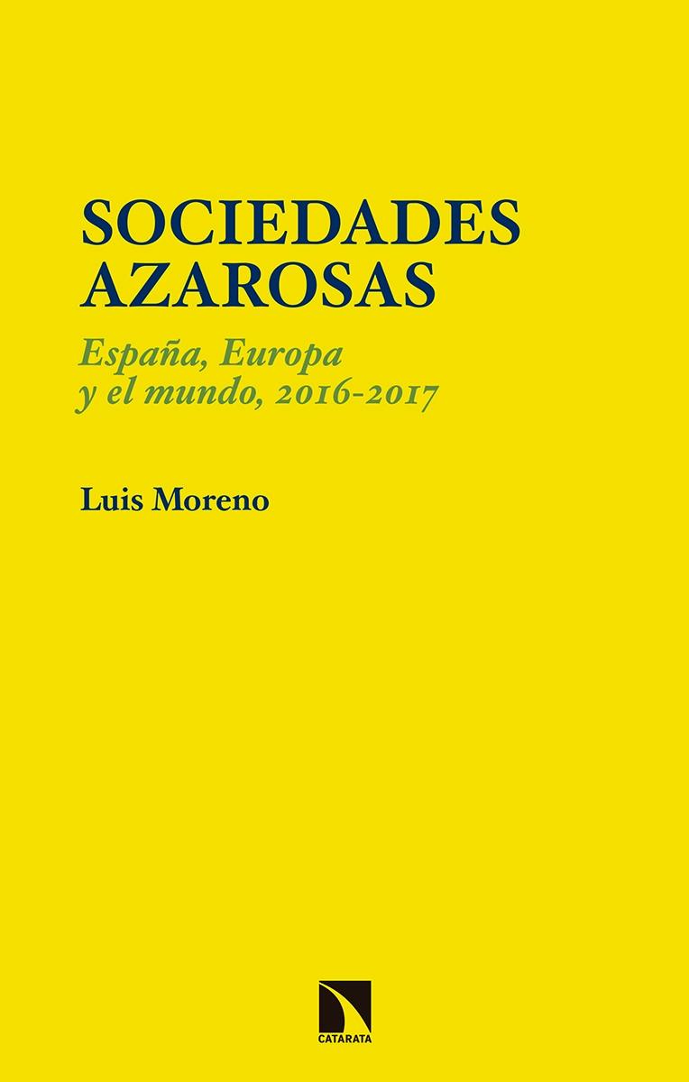 Sociedades azarosas "España, Europa y el mundo 2016-2017"