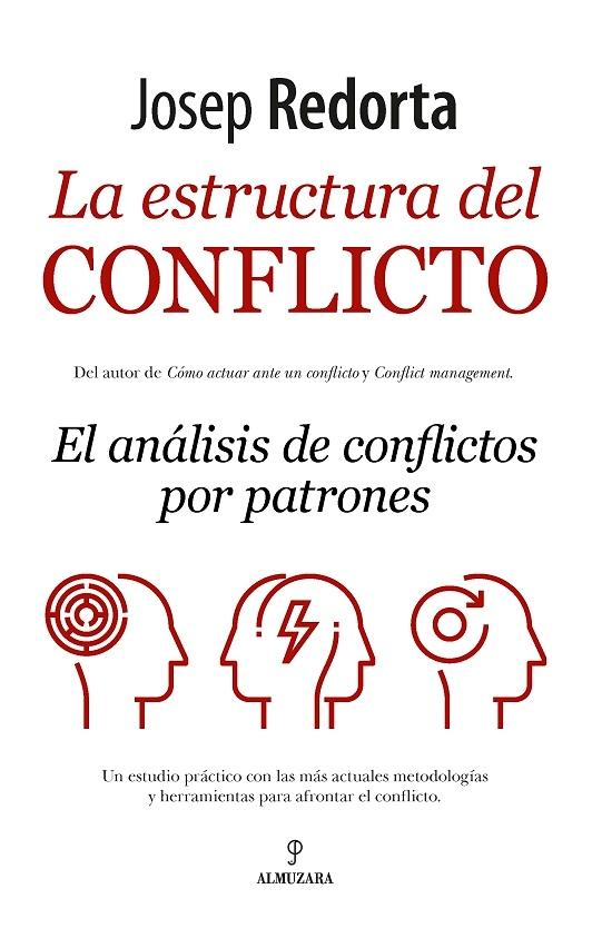 La estructura del conflicto "El análsis del conflicto por patrones"