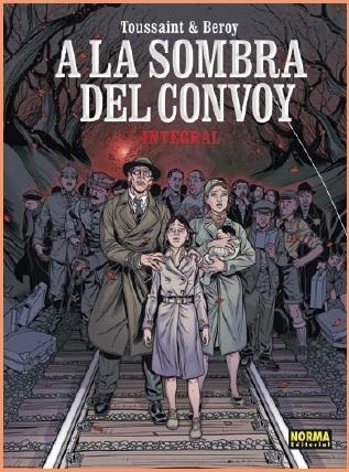 A la sombra del convoy "Edición integral"