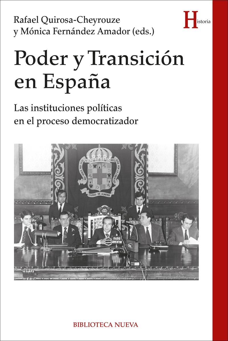 Poder y transcición en España "Las instituciones políticas en el proceso democratizador"