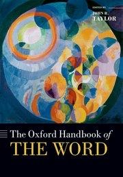 The Oxford Handbook of the Word
