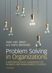 Problem Solving in Organizations "A Methodological Handbook for Business and Management Students "