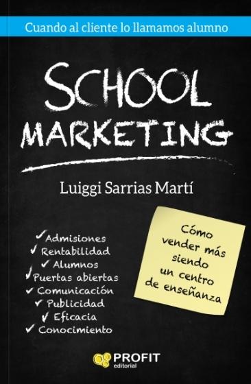 School Marketing "Cómo vender más siendo un centro de enseñanza"