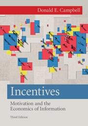 Incentives "Motivation and the Economics of Information"