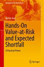 Hands-On Value-at-Risk and Expected Shortfall "A Practical Primer"