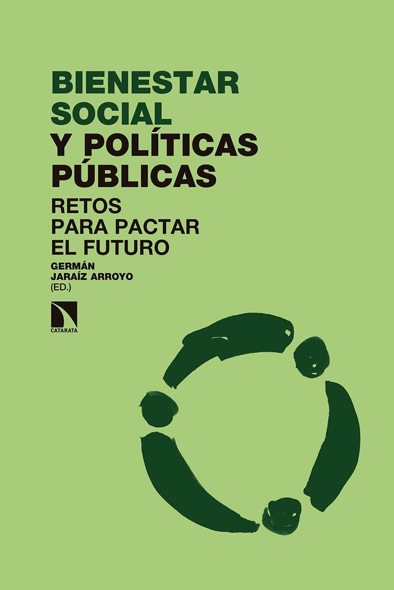 Bienestar social y políticas públicas "Retos para pactar el futuro"