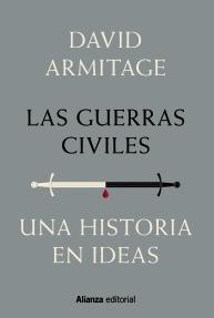 Las Guerras Civiles "Una historia en ideas"