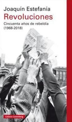 Revoluciones "Cincuenta años de rebeldía (1968-2018)"