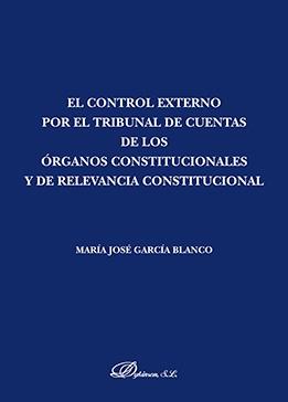 El control externo por el Tribunal de Cuentas de los órganos constitucionales y de relevancia constituci