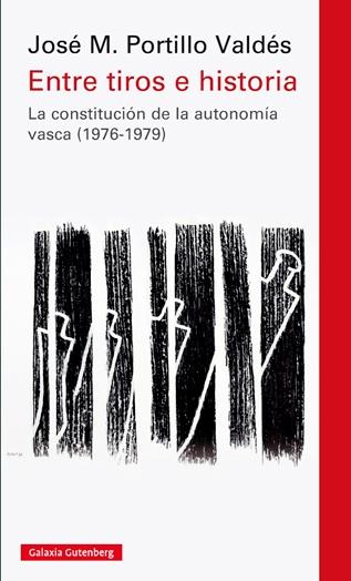 Entre tiros e historia "La constitución de la autonomía vasca (1976-1979)"