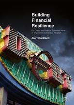 Building Financial Resilience "Do Credit and Finance Schemes Serve or Impoverish Vulnerable People?"