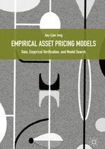 Empirical Asset Pricing Models "Data, Empirical Verification, and Model Search"