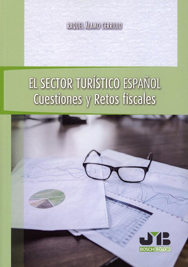 El Sector Turístico Español  "Cuestiones y Retos fiscales"