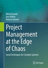Project Management at the Edge of Chaos "Social Techniques for Complex Systems"