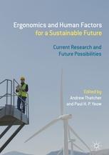 Ergonomics and Human Factors for a Sustainable Future "Current Research and Future Possibilities"