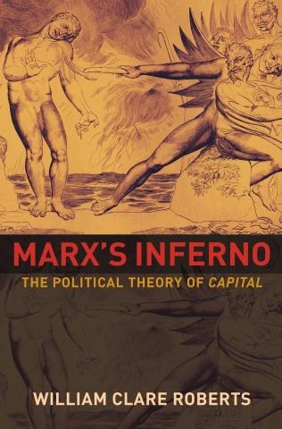 Marx's Inferno "The Political Theory of Capital"