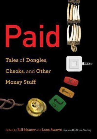 Paid "Tales of Dongles, Checks, and Other Money Stuff"