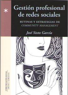 Gestión profesional de redes sociales "Rutinas y estrategias de Community Management"