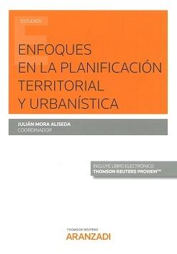 Enfoques en la planificación territorial y urbanística