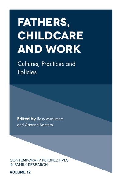 Fathers, Childcare and Work "Cultures, Practices and Policies "