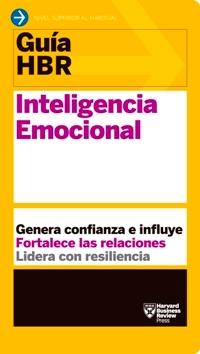 Guía HBR: Inteligencia Emocional