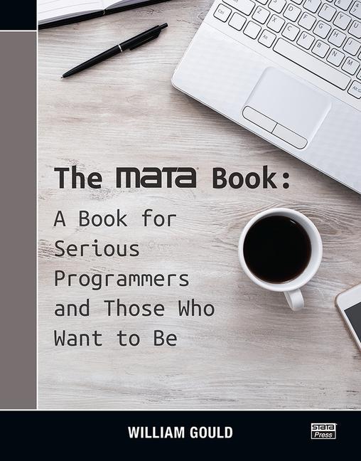 The Mata Book  "A Book for Serious Programmers and Those Who Want to Be "