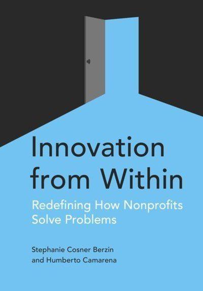 Innovation from Within "Redefining How Nonprofits Solve Problems "