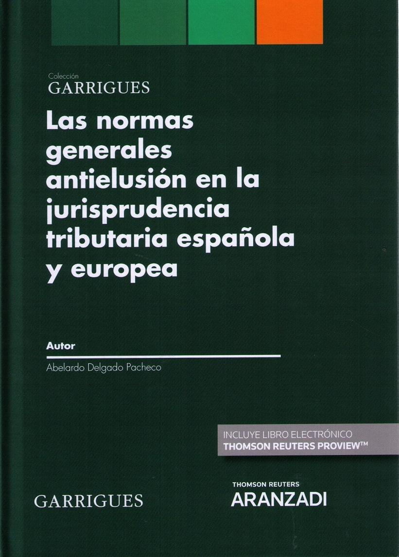 Normas Generales Antielusión en la Jurisprudencia Tributaria Española y Europea 
