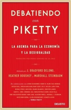 Debatiendo con Piketty "La agenda para la economía y la desigualdad"
