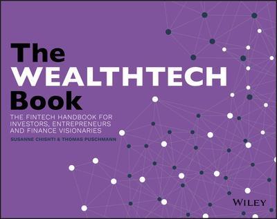 The Wealthtech Book  "The Fintech Handbook for Investors, Entrepreneurs and Finance Visionaries"