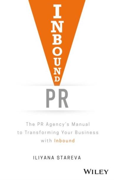 Inbound PR  "The PR Agency's Manual to Transforming Your Business With Inbound"