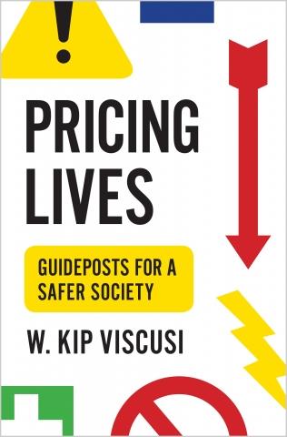 Pricing Lives "Guideposts for a Safer Society"