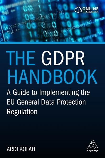 The GDPR Handbook "A Guide to Implementing the EU General Data Protection Regulation "