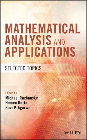 Mathematical Analysis and Applications "Selected Topics"