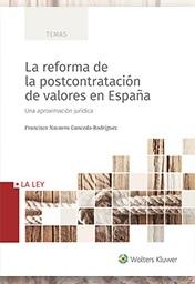La Reforma de la Postcontratación de Valores en España  "Una Aproximación Jurídica "