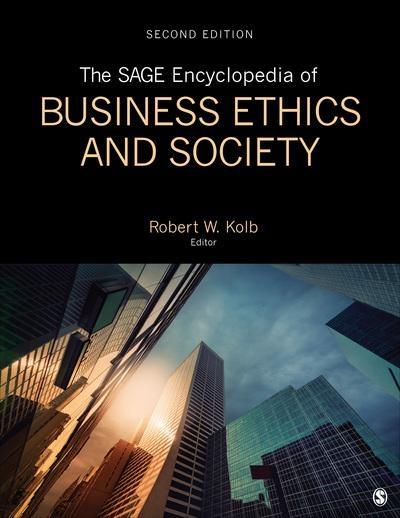 The Sage Encyclopedia of Business Ethics and Society  "Seven Volume Set"