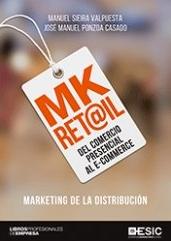 MK RET@IL "Del comercio presencial al e-commerce. Marketing de la distribución"