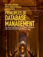Principles of Database Management "The Practical Guide to Storing, Managing and Analyzing Big and Small Data"