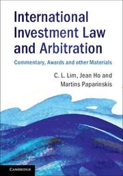 International Investment Law and Arbitration  "Commentary, Awards and other Materials"