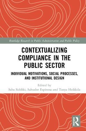 Contextualizing Compliance in the Public Sector "Individual Motivations, Social Processes, and Institutional Design"