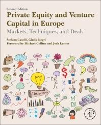Private Equity and Venture Capital in Europe  "Markets, Techniques, and Deals"