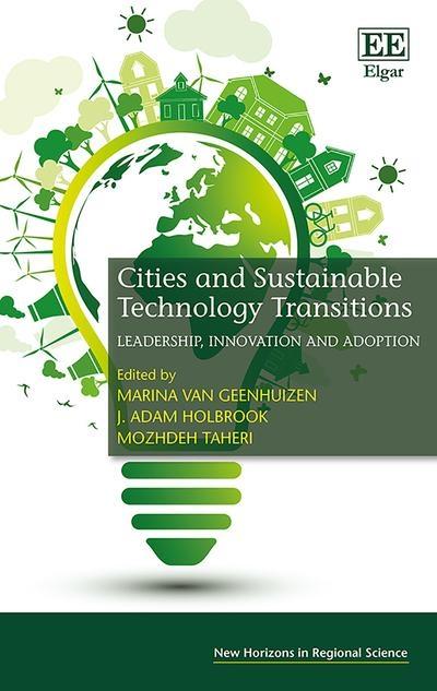 Cities and Sustainable Technology Transitions  "Leadership, Innovation and Adoption "