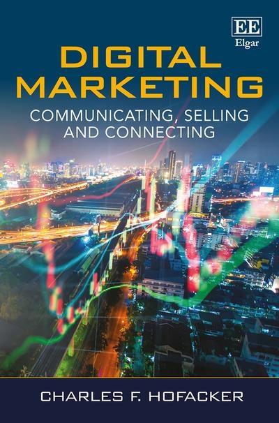 Digital Marketing "Communicating, Selling and Connecting "