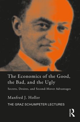 The Economics of the Good, the Bad and the Ugly "Secrets, Desires, and Second-Mover Advantages"