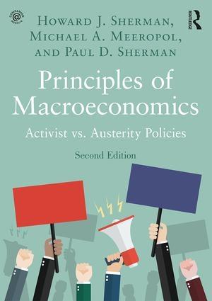 Principles of Macroeconomics "Activist vs. Austerity Policies"