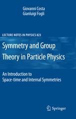 Symmetries and Group Theory in Particle Physics "An Introduction to Space-Time and Internal Symmetries"