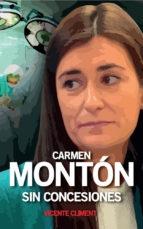 Carmen Montón "Sin concesiones"