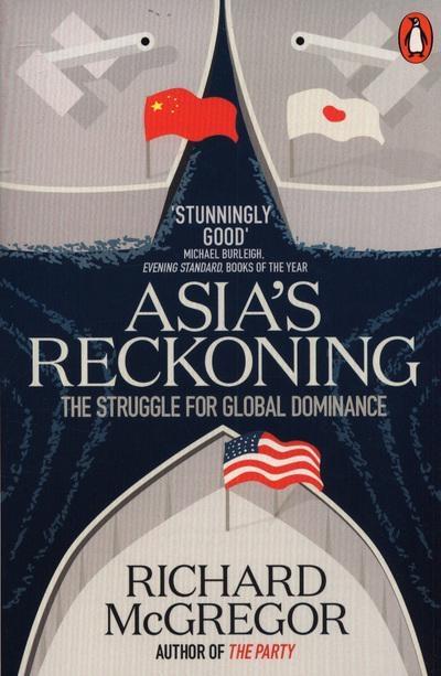 Asia's Reckoning "The Struggle for Global Dominance "