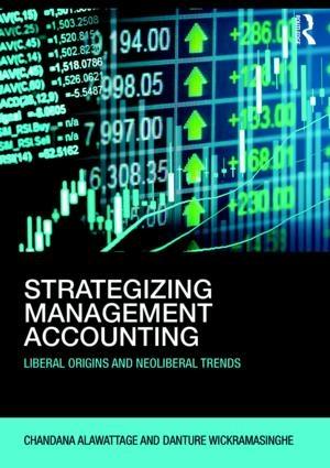 Strategizing Management Accounting "Liberal Origins and Neoliberal Trends"